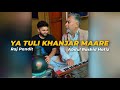 Ya Tuli Khanjar Maare | Raj Pandit, Abdul Rashid Hafiz | Kashmiri Song