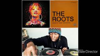 The Roots, Rapsody, and 9th Wonder - Don&#39;t Say Nuthin/Godzilla Mashup