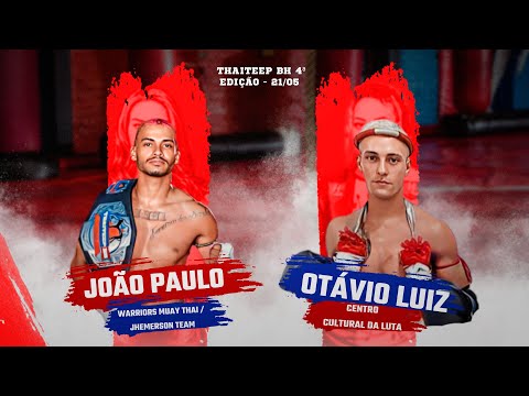 João Paulo vs Otávio - ThaiTeep BH 4