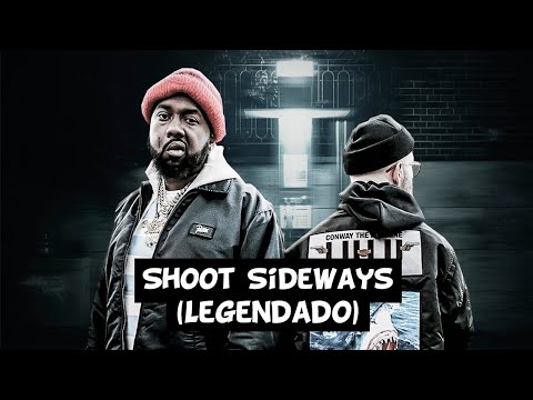 Conway the Machine & The Alchemist - Shoot Sideways (ft. Schoolboy Q) [Legendado]