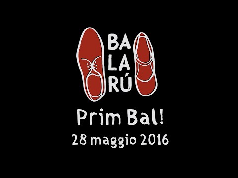 Balarù: Prim Bal! Chanter, Boire et Rire, Rire [Aftermovie] - 28 maggio 2016