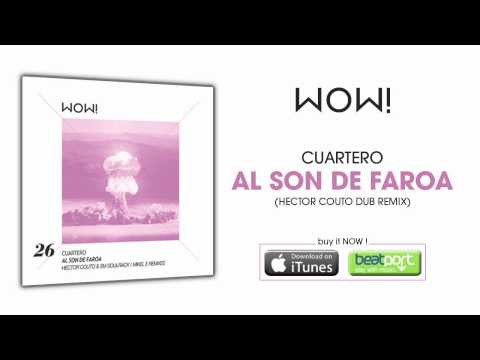 Cuartero - Al son de Faroa (Hector Couto Dub Remix)