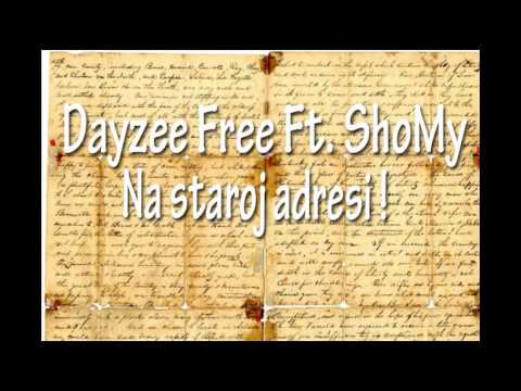 Dayzee Free Ft.ShomY- Na staroj adresi ! [Kljuc 2011-2012]