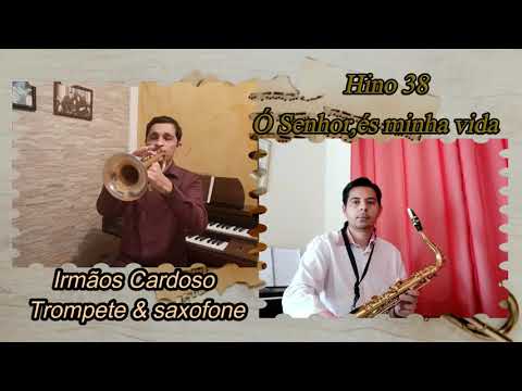 Hino 38-Ó Senhor és minha vida-Ronny Cardoso e Fábio Cardoso 🎺