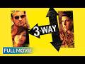 THREE WAY English Full Movie Crime Movie Hollywood English Movie