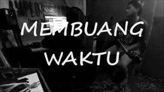 Dicky Kadarmawan - Membuang Waktu (Official Lyric Video)