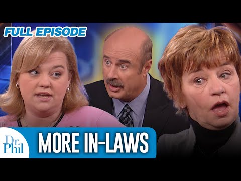 More In Laws | FULL EPISODE | Dr. Phil