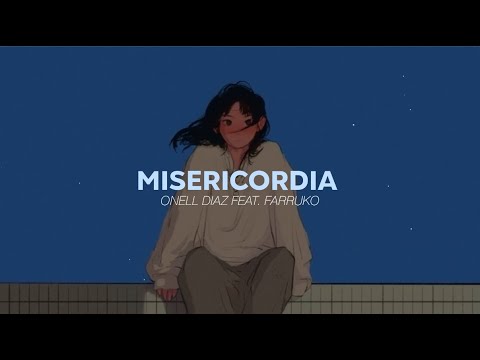 Onell Díaz feat. Farruko - Misericordia (Sub ESP/ENG)