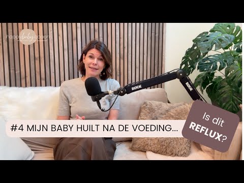 #4. Mijn baby huilt na de voeding. Is dit reflux?