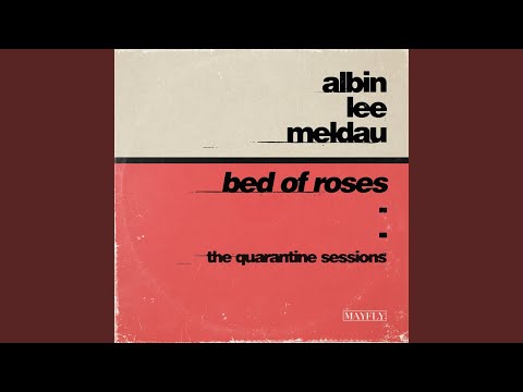 Video thumbnail for Bed of Roses (The Quarantine Sessions)