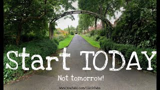 Start Today NOT Tomorrow! | Short Motivational & Inspirational Video