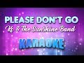 Kc The Sunshine Band Please Don T Go Karaoke Lyrics