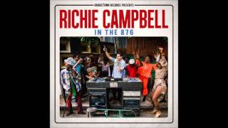 Richie Campbell Feat. Jesse Royal - That&#39;s Not Mine (In The 876)