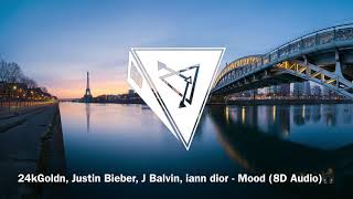 24kGoldn, Justin Bieber, J Balvin, iann dior - Mood (8D Audio)🎧