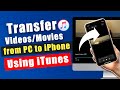 How To Transfer Videos Movies From PC To IPhone Using ITunes IPhone 13 Included