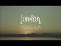 Jon and Roy - Rising Sun