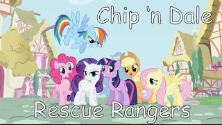 The Jets - Chip ‘n Dale. Rescue Rangers. PMV. Mane Six
