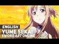 ENGLISH "Yume Sekai" Sword Art Online (AmaLee ...
