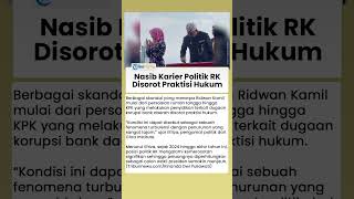 Nasib Karier Politik Ridwan Kamil Disorot Praktisi Hukum, Nilai Elektabilitas hingga Skandal