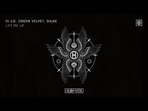 HI-LO, Green Velvet, DAJAE - LIFT ME UP [Official Audio]