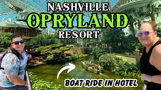 Unbelievable NASHVILLE Hotel! Gaylord Opryland Resort | Walking Hotel W/ A Boat Ride |Grand Ole Opry