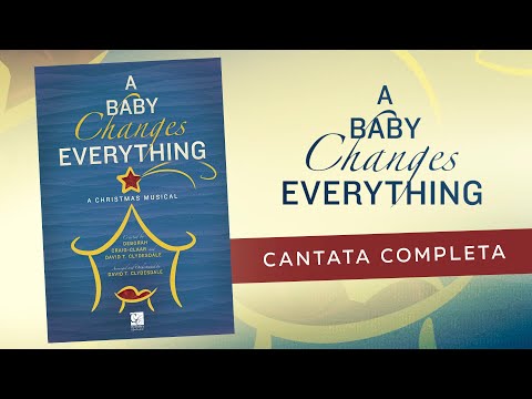 A Baby Changes Everything (Arr. David T. Clydesdale)