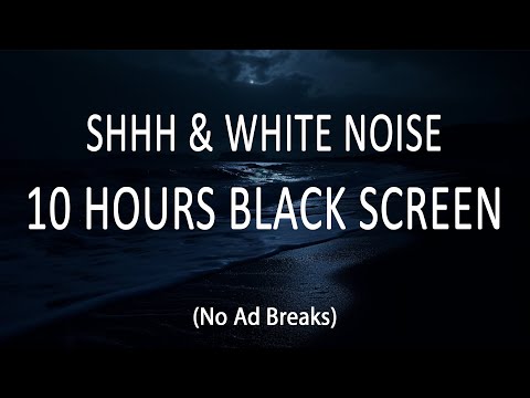 Soothing Shhh & White Noise 🌛 10 Hours for Colic Relief & Peaceful Baby Sleep