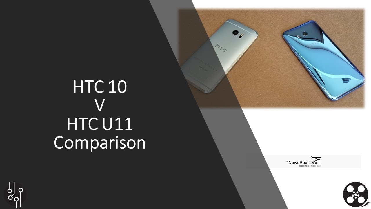 Impressions of the HTC 10 and HTC U11 Comparison