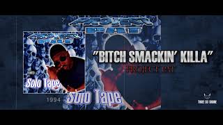 Project Pat - “Bitch Smackin’ Killa” [1994] | Solo Tape
