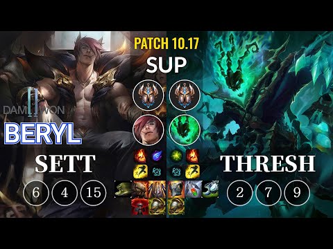 DWG BeryL Sett vs Thresh Sup - KR Patch 10.17