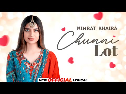 Chunni Lot (Lyrical) — watch video