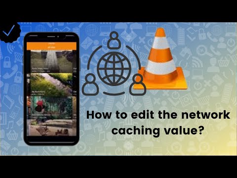 How to edit the network caching value on VLC?
