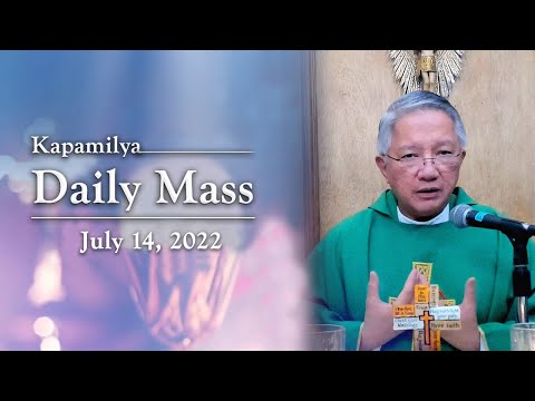 July 14, 2022 | The Lord Will Give You Rest | Kapamilya Daily Mass