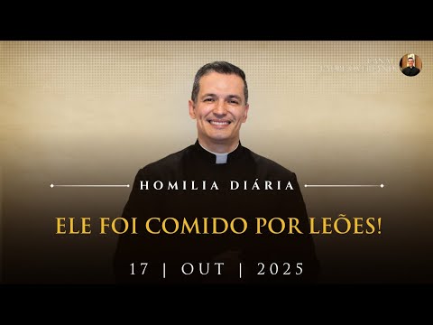 He was eaten by lions! (Fr. Overland - Homily - 10/17/2025)
