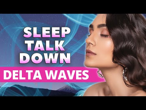Deep Sleep Talk Down with Delta Wave Binaural Beats