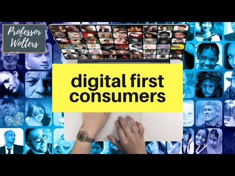 Digital First Consumers Explained