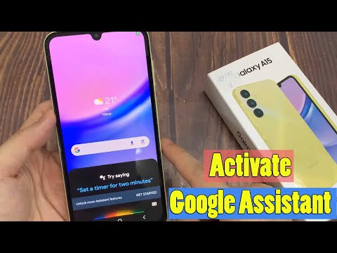 How to Activate Google Assistant on Samsung Galaxy A15, Samsung Google Assistant Turn On