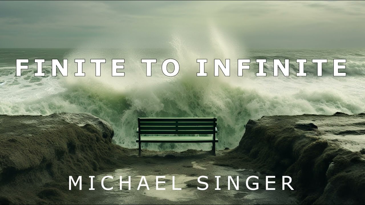 Michael Singer - From Finite to Infinite