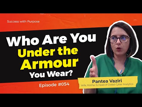054 Discover Who You Truly Are | Pantea Vaziri  @panteavaziri