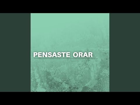 Pensaste Orar