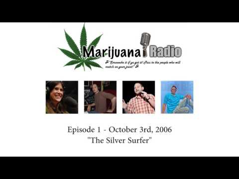 Marijuana Radio - Episode 1: "The Silver Surfer"
