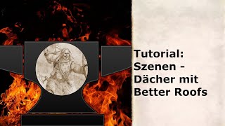 Szene: Dach mit Better Roofs