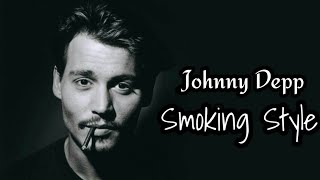Johnny depps smoking style video  Johnny Depp   Pl