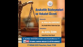Avukatlık Sözleşmeleri ve Vekalet Ücreti Eğitim Semineri
