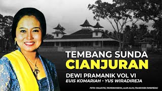 TEMBANG SUNDA CIANJURAN Dewi Pramanik Vol VI Euis ...