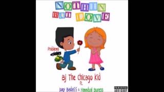 BJ The Chicago Kid - Nothin&#39; But Love Feat Joey Badass &amp; Hannibal Buress
