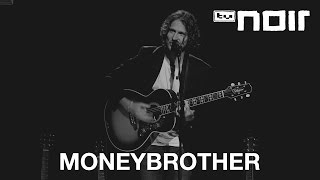 Moneybrother - Dancing To Keep From Crying (live bei TV Noir)