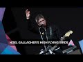 Noel Gallagher's High Flying Birds  - Half the World Away (Glastonbury 2022)