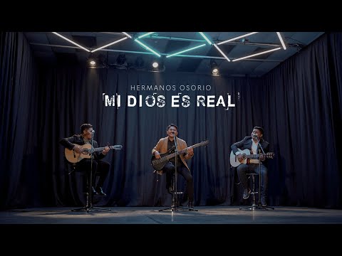 Mi Dios Es Real- Hermanos Osorio (Álbum Amigo Fiel)