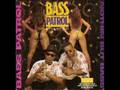 Bass Patrol - Competition Bass (WARNING!)